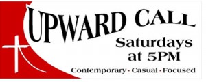 Upward Call on Saturday Night